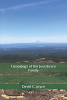 Genealogy of the Joss/Joyce Family (Joss/Joyce Family Association) B0CQKFS96G Book Cover