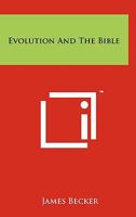 Evolution and the Bible 1258167077 Book Cover