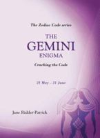 Success Through The Zodiac: The Gemini Enigma: Cracking the Code (Zodiac Code) 1840185279 Book Cover