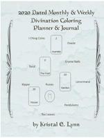 2020 Dated Monthly & Weekly Divination Coloring Planner & Journal (Perfect Bound) 0359605400 Book Cover