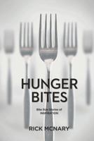 Hunger Bites: Bite Size Stories of Inspiration 1482553554 Book Cover