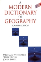 A Modern Dictionary of Geography (Student Reference) 0340762101 Book Cover