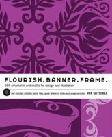 Flourish.  Banner.  Frame.: 555 Ornaments and Motifs for Design and Illustration 1440302596 Book Cover