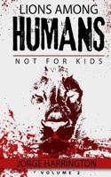 Lions Among Humans 0692733140 Book Cover