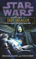 Star Wars: Medstar II - Jedi Healer 0345463110 Book Cover