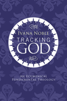 Tracking God 1498253733 Book Cover