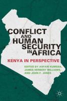 Conflict and Human Security in Africa: Kenya in Perspective 0230115608 Book Cover