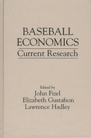 Baseball Economics: Current Research 0275955591 Book Cover