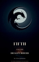 Fifth and the Dragon Riders B0G4M79XY5 Book Cover