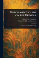Dutch and English on the Hudson 1023349213 Book Cover