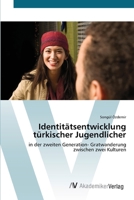 Identitätsentwicklung türkischer Jugendlicher: in der zweiten Generation- Gratwanderung zwischen zwei Kulturen 3639416538 Book Cover