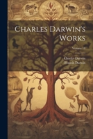 Charles Darwin's Works; Volume 18 1022509586 Book Cover