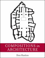 Compositions in Architecture 047005364X Book Cover
