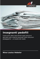 Insegnanti pedofili (Italian Edition) 6209633374 Book Cover