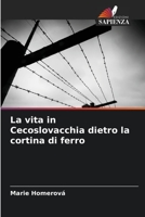 La vita in Cecoslovacchia dietro la cortina di ferro 6205668378 Book Cover