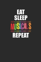 Eat Sleep Musicals Repeat: Blank Lined Notebook (6 x 9 - 120 pages) Cheerful Musical Notebook Design for Gift / Daily Journals / School / Musician 1712481371 Book Cover
