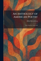 An Anthology of American Poetry: Lyric America 1630-1941 1025280792 Book Cover