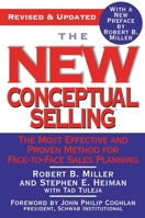 The New Conceptual Selling: The Most Effective and Proven Method for Face-to-Face Sales Planning