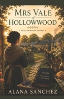 MRS VALE OF HOLLOWWOOD: A Hollowwood Novella B0GXVRWV2F Book Cover