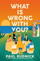 What Is Wrong with You?: A Novel 166806829X Book Cover