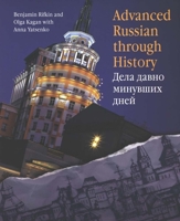 Advanced Russian Through History (CD included) 0300109474 Book Cover