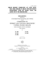 Oregon Resource Conservation Act, Little Butte/Bear Creek subbasins in Oregon, Newlands Project headquarters, Lower Rio Grande Valley, and Glendo Unit of the Missouri River 1708186727 Book Cover