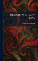 Folklore and Fairy Plays 1025662644 Book Cover