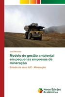 Modelo de gestão ambiental em pequenas empresas de mineração 620217207X Book Cover