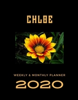 2020 Weekly & Monthly Planner: Chloe..This Beautiful Planner is for You-Reach Your Goals / Journal for Women & Teen Girls / Dreams Tracker & Goals ... Agenda Schedule Organizer / 8,5 x 11 inch 1675079684 Book Cover