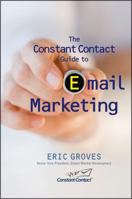 The Constant Contact Guide to Email Marketing 0470503416 Book Cover