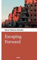 Escaping Forward 3903382922 Book Cover
