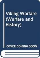 Viking Warfare 0415307449 Book Cover