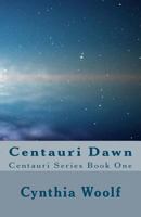 Centauri Dawn 0615521789 Book Cover