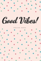 Good Vibes Notebook gift for your friends and familly professionally designed ' 6x9 ' with 120 p Spread Good Vibes 1676149929 Book Cover