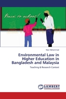 Environmental Law in Higher Education in Bangladesh and Malaysia: Teaching & Research Context 365917047X Book Cover