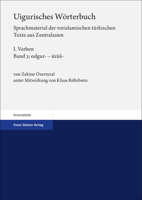 Uigurisches Worterbuch. Sprachmaterial Der Vorislamischen Turkischen Texte Aus Zentralasien: Bd. 1: Verben. Teil 3: Odgur- - Uzus- (German Edition) 3515135588 Book Cover