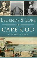 Legends & Lore of Cape Cod 1467119040 Book Cover