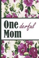 Best Mom Ever: Wanderful Mom One Derful Beautiful Purple Foral Blossom Pattern Composition Notebook College Students Wide Ruled Line Paper 6x9 Inspirational Gifts for Woman Nature Lovers Gentle Spirit 1091983720 Book Cover