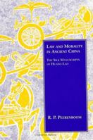 Law and Morality in Ancient China: The Silk Manuscripts of Huang-Lao (S U N Y Series in Chinese Philosophy and Culture) 0791412385 Book Cover