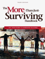 The More-Than-Just-Surviving Handbook: ELL for Every Classroom Teacher 1553792327 Book Cover