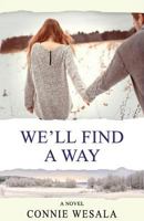 We'll Find a Way 1540374971 Book Cover