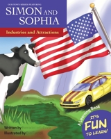 Our Town Series Featuring Simon and Sophia: Industries and Attractions 1645382672 Book Cover