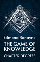 The Game Of Knowledge Chapter Degrees Hardcover 1639234330 Book Cover