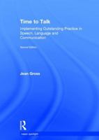 Time to Talk: Implementing Outstanding Practice in Speech, Language and Communication 1138280577 Book Cover