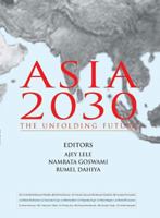 ASIA 2030: The Unfolding Future 1935501224 Book Cover