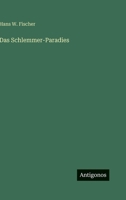 Das Schlemmer-Paradies 3846046604 Book Cover