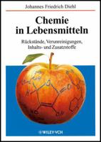 Chemie in Lebensmitteln: Ruckstande, Verunreinigungen, Inhalts- Und Zusatzstoffe 3527302336 Book Cover