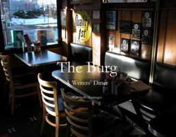 The Burg: A Writers' Diner 0967224225 Book Cover