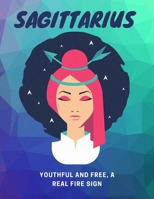 Sagittarius, Youthful And Free, A Real Fire Sign: Astrology Workout Log Book 1661563007 Book Cover