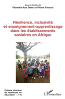 Résilience, inclusivité et enseignement-apprentissage dans les établissements scolaires en Afrique (French Edition) 2336420767 Book Cover